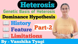 Heterosis part2 Genetic basis of Heterosis [upl. by Eachern]