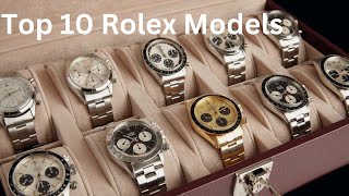 The Top 10 Rolex Watches Revealed [upl. by Erde]