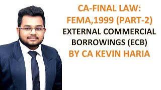 NOV22 Revision of External Commercial Borrowings ECB FEMA 1999  Part 2 [upl. by Lavoie]