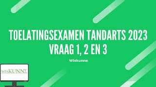 Toelatingsexamen tandarts 2023 vraag 1 2 en 3 [upl. by Aineles671]