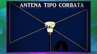 ANTENA TIPO CORBATA [upl. by Ldnek]