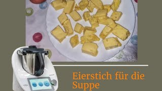 Eierstich für die Suppe 🥚🥚🥚TM6TM5TM31 [upl. by Anelrahc]