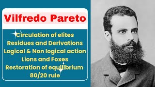 Vilfredo Pareto  Circulation of elites  Residues and Derivations  Types of Actions [upl. by Nuahsak44]