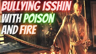 Sekiro Bullying Isshin Ashina with Fire and Poison No Damage Demon Bell Charmless [upl. by Dremann369]