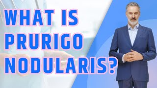 What is PRURIGO NODULARIS Symptoms Diagnosis Treatments and Prevention [upl. by Cychosz]