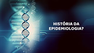 História da Epidemiologia [upl. by Hyo870]