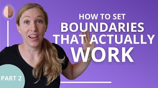 How to Set Boundaries That Actually Work Part 2 Relationship Skills 6 [upl. by Desta]