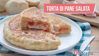 Torta di pane raffermo con pomodoro e mozzarella  Ricettait [upl. by Anson]