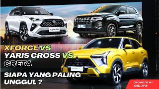 Mitsubishi Xforce Vs toyota Yaris Cross 2023 Vs Hyundai Creta 2023  KOMPARASI SUV 2023 [upl. by Nahsrad650]