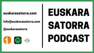 41 Curso aprender euskera  Euskara Satorra Podcast A141 [upl. by Idnat]