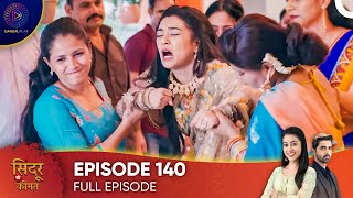 Sindoor Ki Keemat  The Price of Marriage Episode 140  English Subtitles [upl. by Ahsym836]