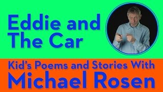 Eddie and the Car  POEM  Kids Poems and Stories With Michael Rosen [upl. by Belford647]