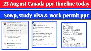 23 August Canada ppr timeline  Todays ppr request timeline canada  Sowp ppr timeline today 1 [upl. by Enilav]