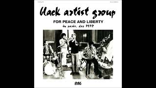 BLACK ARTIST GROUP  Part 2  from FOR PEACE AND LIBERTY  OUT 20 SEPT ON WEWANTSOUNDS [upl. by Vani262]