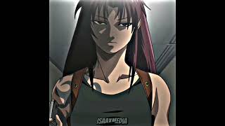 Revy Black Lagoon Edit [upl. by Ellenaej]