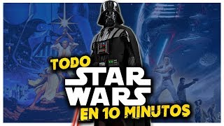 Resumimos TODO STAR WARS en sólo 1̶0̶ ̶M̶i̶n̶u̶t̶o̶s̶ o un poco más [upl. by O'Donoghue]