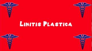 Pronounce Medical Words ― Linitis Plastica [upl. by Samot179]