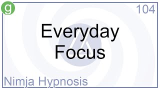 Everyday Focus  Hypnosis [upl. by Enilram]