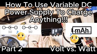 Part 2  How To Use Variable DC Power Supply Charger Anything  Volt vs Watt  Voltage 101 [upl. by Kaylil]