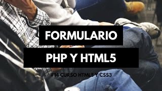 14 Curso de Html5 y Css3  Formulario contacto y enviar con PHP sin validaciones [upl. by Nehpets525]