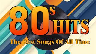 Nonstop 80s Greatest Hits Best Oldies Songs Of 1980s Greatest 80s Music Hits [upl. by Retha]