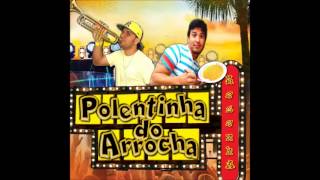 Passagem De Som Polentinha Do Arrocha [upl. by Akela121]