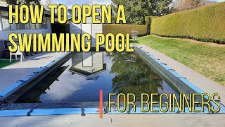 How to Open a Pool Pool Opening for Beginners Pool Opening Opening a pool for Summer Open Pool [upl. by Riba296]