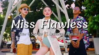 Miss Flawless  Flow G Bosx1ne Ft Sachzna Laparan  Lyric Video [upl. by Cyn805]