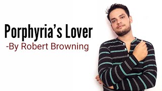 Porphyrias Lover  Robert Browning in Hindi summary Explanation and full analysis [upl. by Neelcaj]