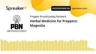 Herbal Medicine for Preppers Magnolia [upl. by Avin]