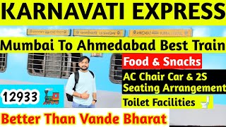 Karnavati Express  Mumbai Central To Ahmedabad 12933 Complete Details  Best Train For Ahmedabad [upl. by Aubrey]