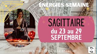 🔥 SAGITTAIRE du 23 au 29 SEPTEMBRE 🌸 message pour toisagittairehebdo [upl. by Ynohtnaed]