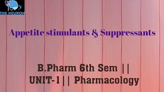 Appetite stimulants amp Suppressants  BPharm 6 sem  Unit 1  Pharmacology [upl. by Selyn]