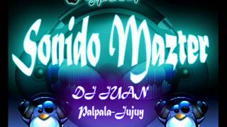 Sonido Mazter  Enganchado Lo Mejor DJ JÜN [upl. by Adaurd]