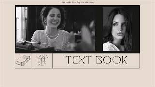 Vietsub  Lyrics  TEXT BOOK  Lana Del Rey [upl. by Carlota]