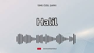 İsme Özel Şarkı HALİL [upl. by Ymmas]