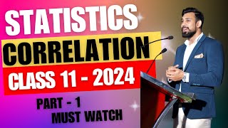 Correlation  Easiest way and All Numericals  Class 11  Statistics  Part 1 [upl. by Fontana111]