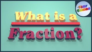 What Is A Fraction  Maths Song For Kids  Tiny Tunes [upl. by Adim]