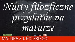 119 Najważniejsze nurty filozoficzne przydatne ma maturze [upl. by Nilesoy]