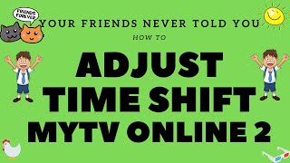 How To Adjust Time Shift MyTV Online 2  Formuler Z8  Dreamlink T3 2022 GTV Z10 Tips Tricks Secrets [upl. by Kissee187]