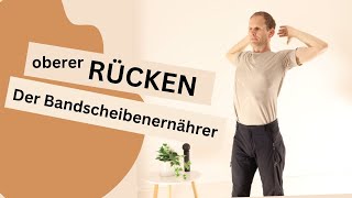 Der Bandscheibenernährer für den oberen Rücken  BWSSchmerzfreiBewegungen [upl. by Eednil]