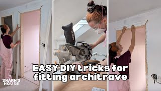 How to fit architrave  DIY for beginners  Sharns House [upl. by Esra]