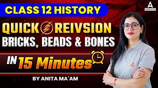 Class 12 History Bricks Beads and Bones Mind Quick Revision Class 12 History One Shot By Anita Mam [upl. by Lenneuq432]