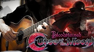 Bloodstained Curse Of The Moon  Main Theme Classical Guitar Cover [upl. by Price]