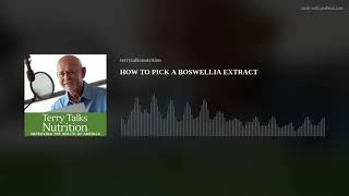 HOW TO PICK A BOSWELLIA EXTRACT [upl. by Ursi432]