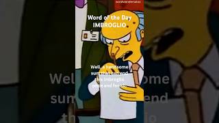 word of the day imbrogliowordwondersatoz learnenglish wordoftheday simpsons [upl. by Gisella]