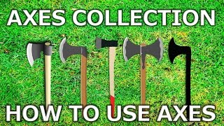 Axe Collection amp History of Axes  How to use ax properly sharpening chopping splitting [upl. by Frere182]