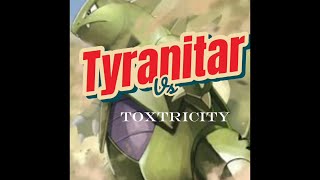 Pokemon Battle Tyranitar vs Toxtricity [upl. by Nithsa]