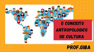 Antropologia o conceito de Cultura [upl. by Zwiebel384]