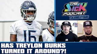 Has Treylon Burks Turned It Around  Titans Talk 90 [upl. by Waechter967]